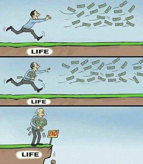 Chúng ta dành cả cuộc đời để kiếm tiền nhưng tiền không giúp cho chúng ta sống thêm vài mươi năm nữa (ảnh minh họa)