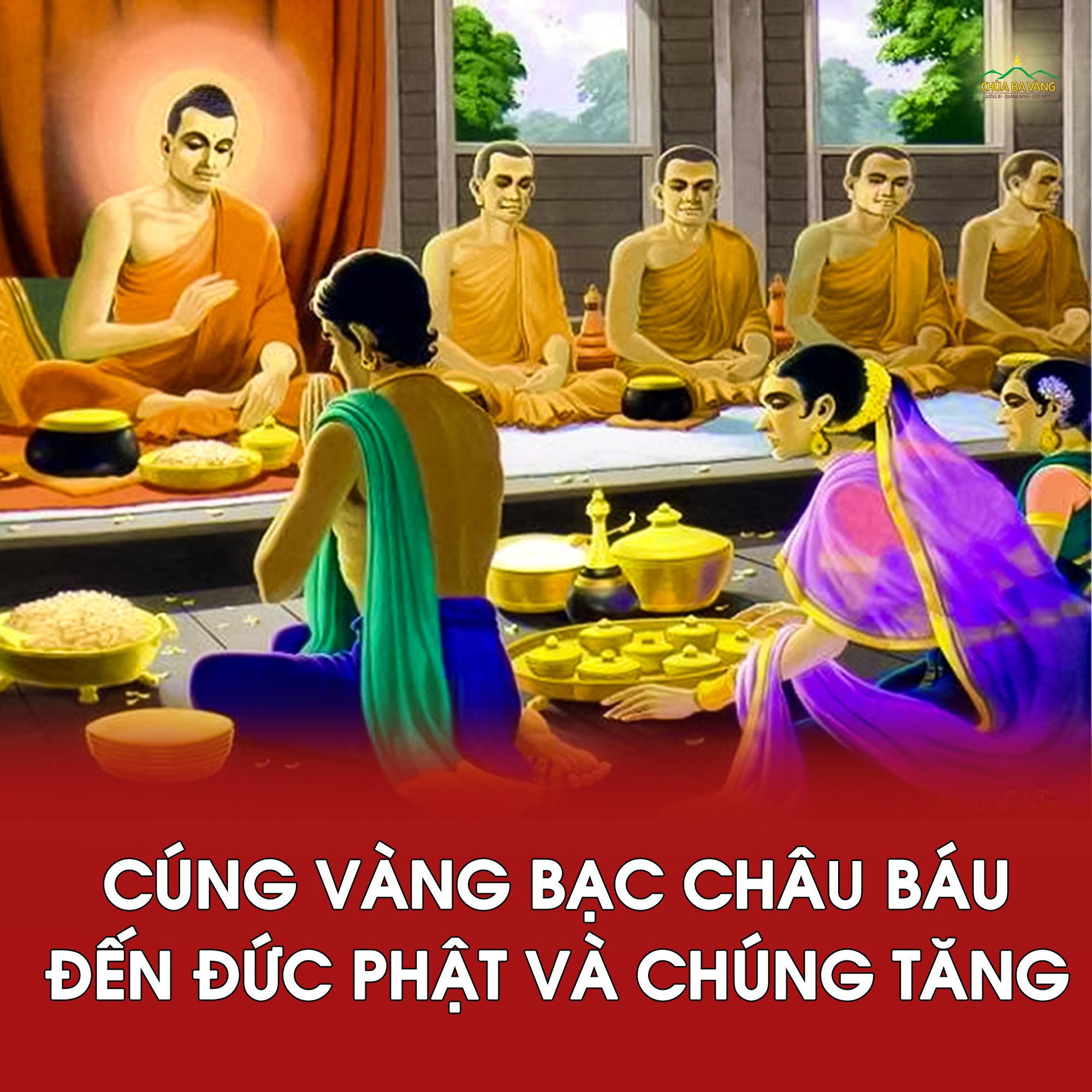 Đức Phật nhận cúng dường vàng bạc, châu báu từ các Phật tử