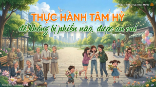 Tâm hỷ: 2 cách cởi bỏ đố kỵ, nuôi dưỡng tâm thiện để sống đời an vui