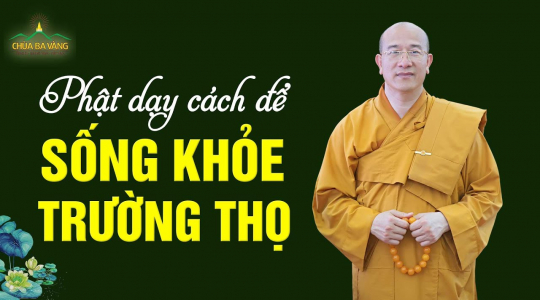 10 điều Đức Phật dạy để sống khỏe, trường thọ