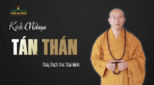 [Video] Tán thán | Phẩm Khẩu nghiệp