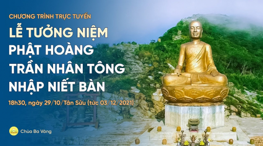 Lễ tưởng niệm Phật Hoàng Trần Nhân Tông nhập Niết Bàn