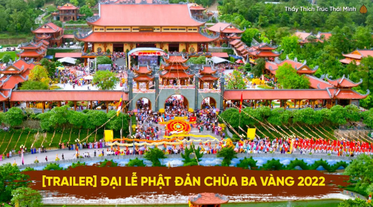 Đại lễ Phật đản chùa Ba Vàng 2022