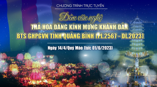 Đêm văn nghệ - Thả hoa đăng kính mừng khánh đản - BTS GHPGVN tỉnh Quảng Bình
