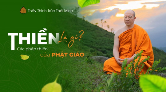 Thiền là gì? Tìm hiểu 02 phương pháp thiền hiệu quả trong đạo Phật