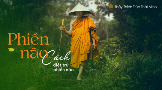 Phiền não là gì? 07 cách trút bỏ khổ não để được an vui, hạnh phúc