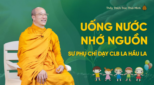 [Video] Uống nước nhớ nguồn - Sư Phụ chỉ dạy CLB La Hầu La
