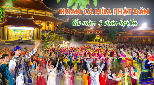 Hân hoan mùa Phật đản: Sắc màu năm châu hội tụ tại chùa Ba Vàng